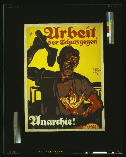 HistoricalFindings Photo: Arbeit,der Schutz gegen Anarchie!,I. Dünya Savaşı,Birinci Dünya Savaşı, 1919, Demirci, Almanya